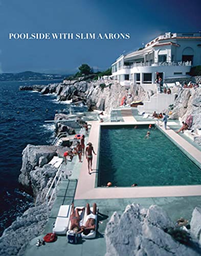 Poolside With Slim Aarons Book – KRISTEN COATES